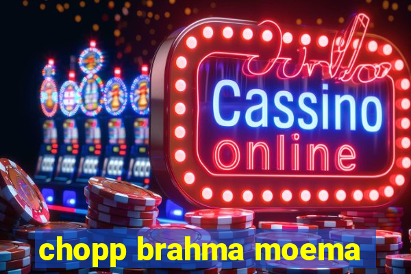 chopp brahma moema